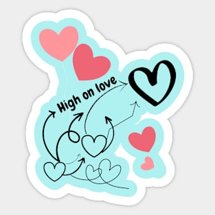 High on love Sticker